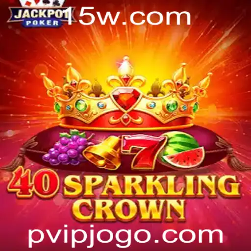 Descubra o Fascinante Mundo de 40SparklingCrown: Um Jogo Inovador com Palavras-Chave PvIP